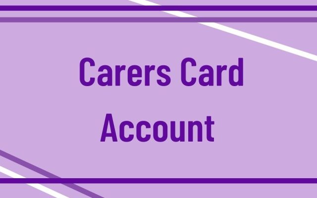 Carers Card Account