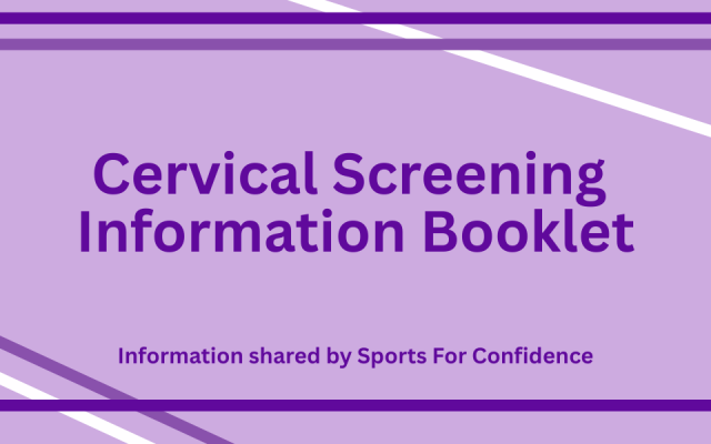 Sports For Confidence Cervical Screening Information Booklet