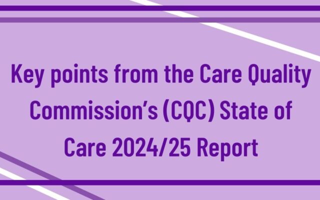 Key points from the Care Quality Commission’s (CQC) State of Care 2024/25 Report